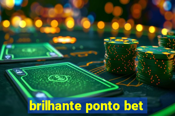 brilhante ponto bet